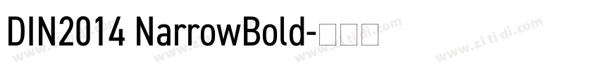 DIN2014 NarrowBold字体转换